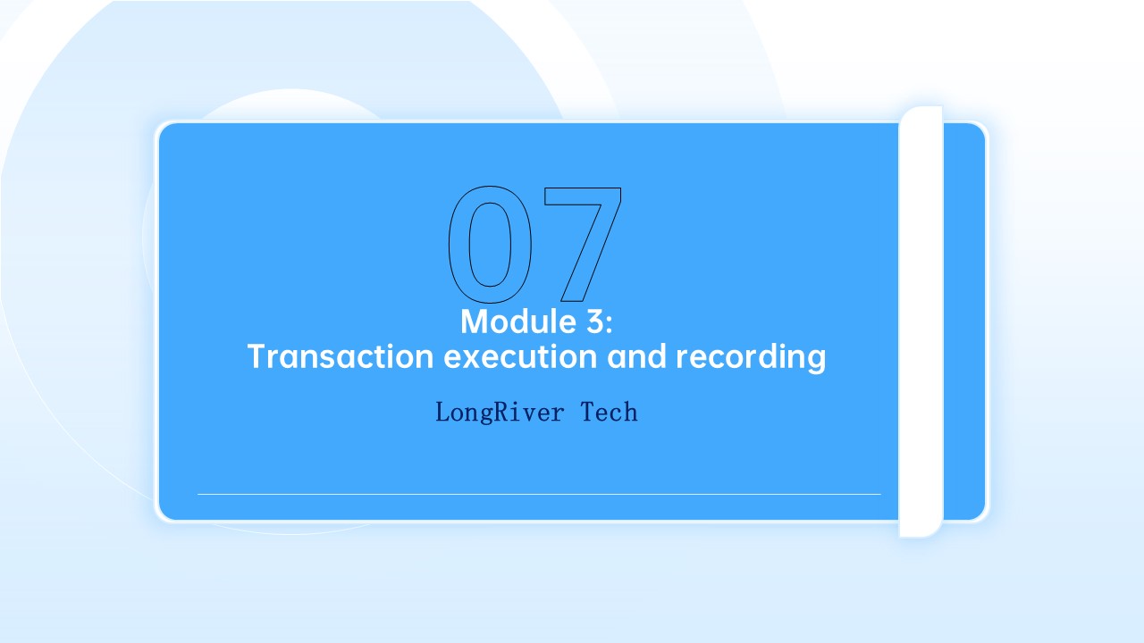 LongRiverTech Hedging Management Software Functional Module Three: Transaction Execution and Recording