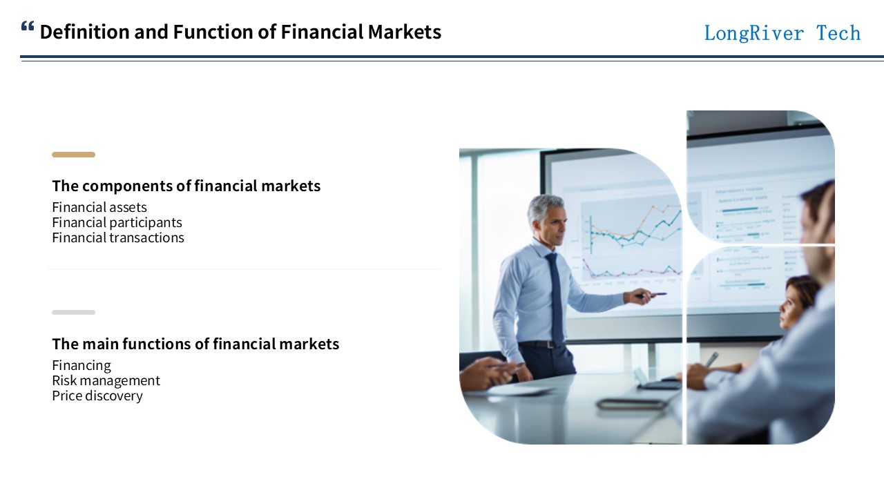 LongRiverTech Industrial Groups and Financial Markets Definition and Function of Financial Markets
