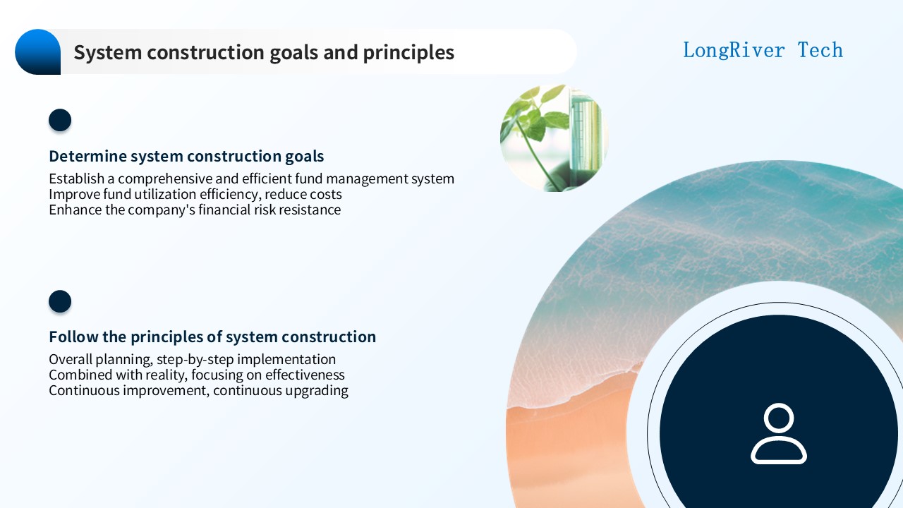 LongRiverTech Roadmap for building a treasury management system System Construction Goals and Principles